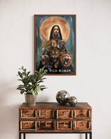 The Wild Woman ~ Fine Art Prints